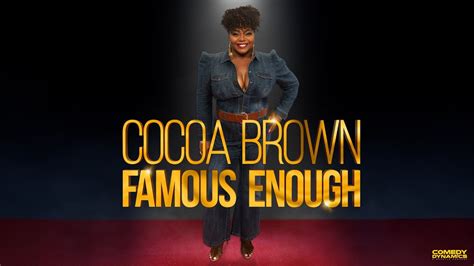 Cocoa Brown: Famous Enough (Official Trailer) .